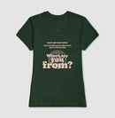 Camiseta Feminina Where Are You From? – Party Mood