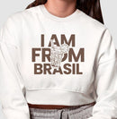 Moletom Cropped I Am From Brasil