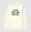 Suéter Moletom I Am From Brasil